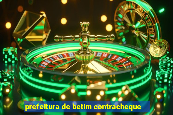 prefeitura de betim contracheque